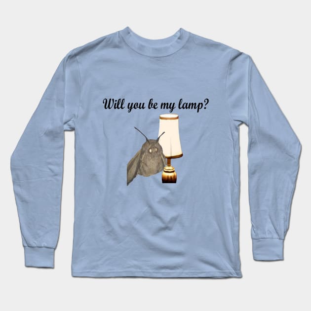 Valentine’s Day - Moth and Lamp - Will You Be My Lamp? Long Sleeve T-Shirt by CatGirl101